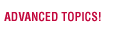 Advanced Topics